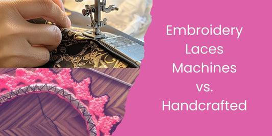 Lace Embroidery Machines vs. Handcrafted: Pros, Cons, and Market Trends