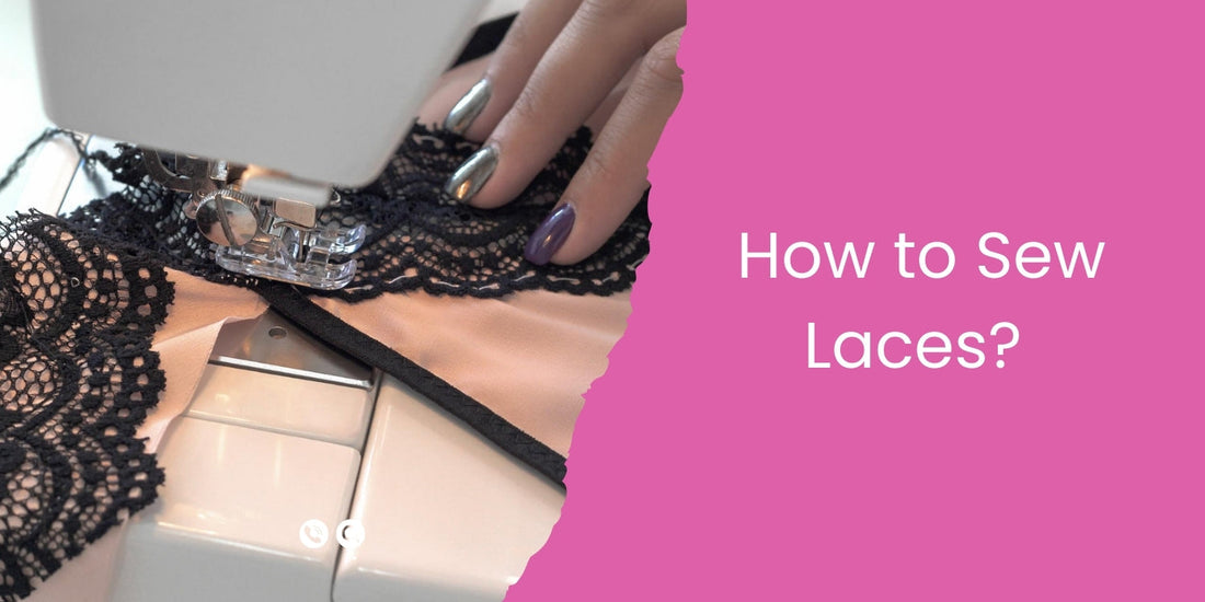 How to Sew Laces?